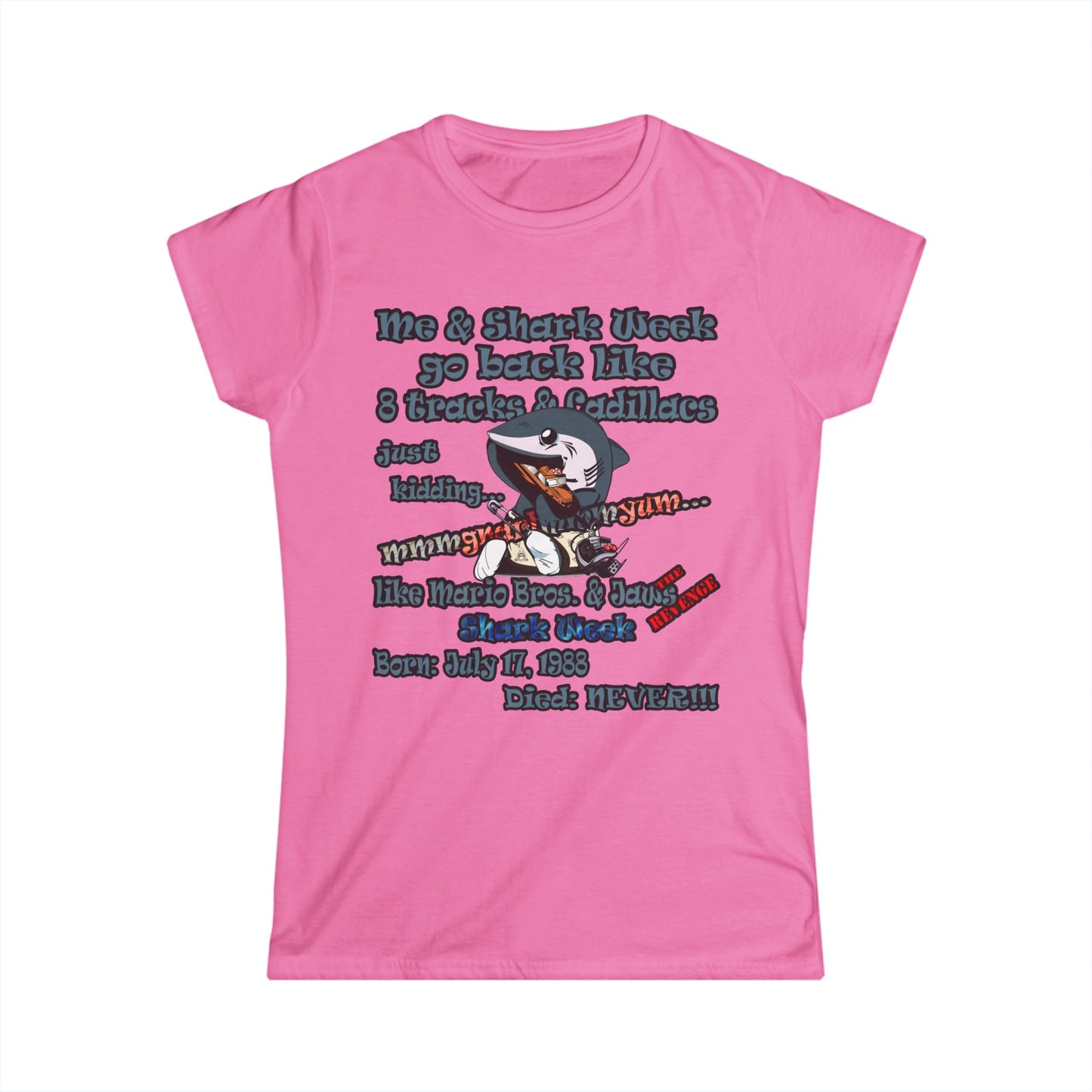 shark week - Women's Softstyle Tee