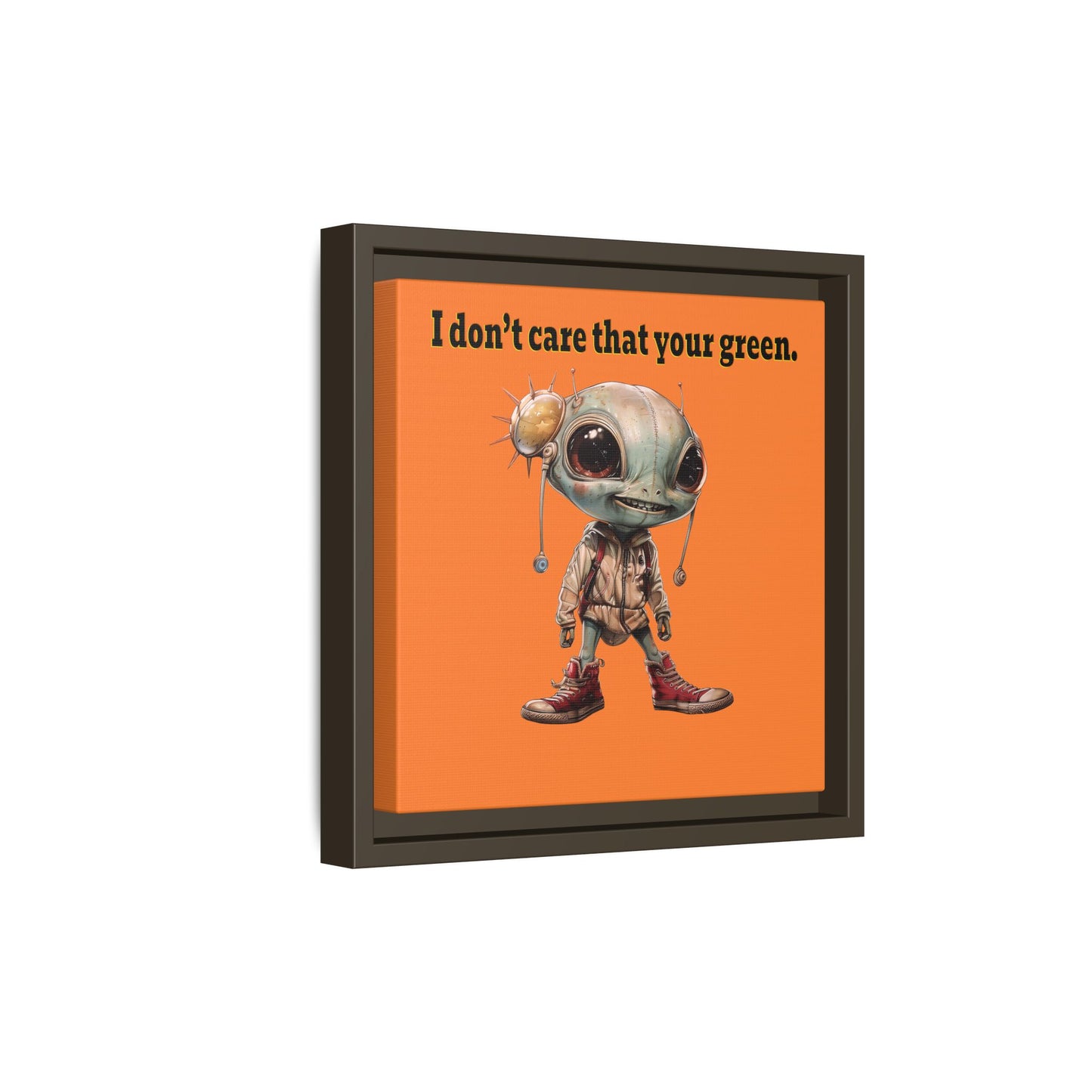 I don't care that your green - framed canvas art (crusta)