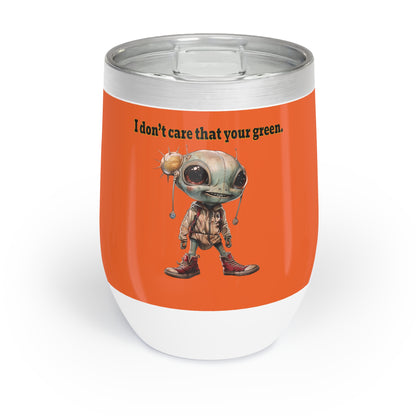 I don't care that your grey - Chill Wine Tumbler (orange)