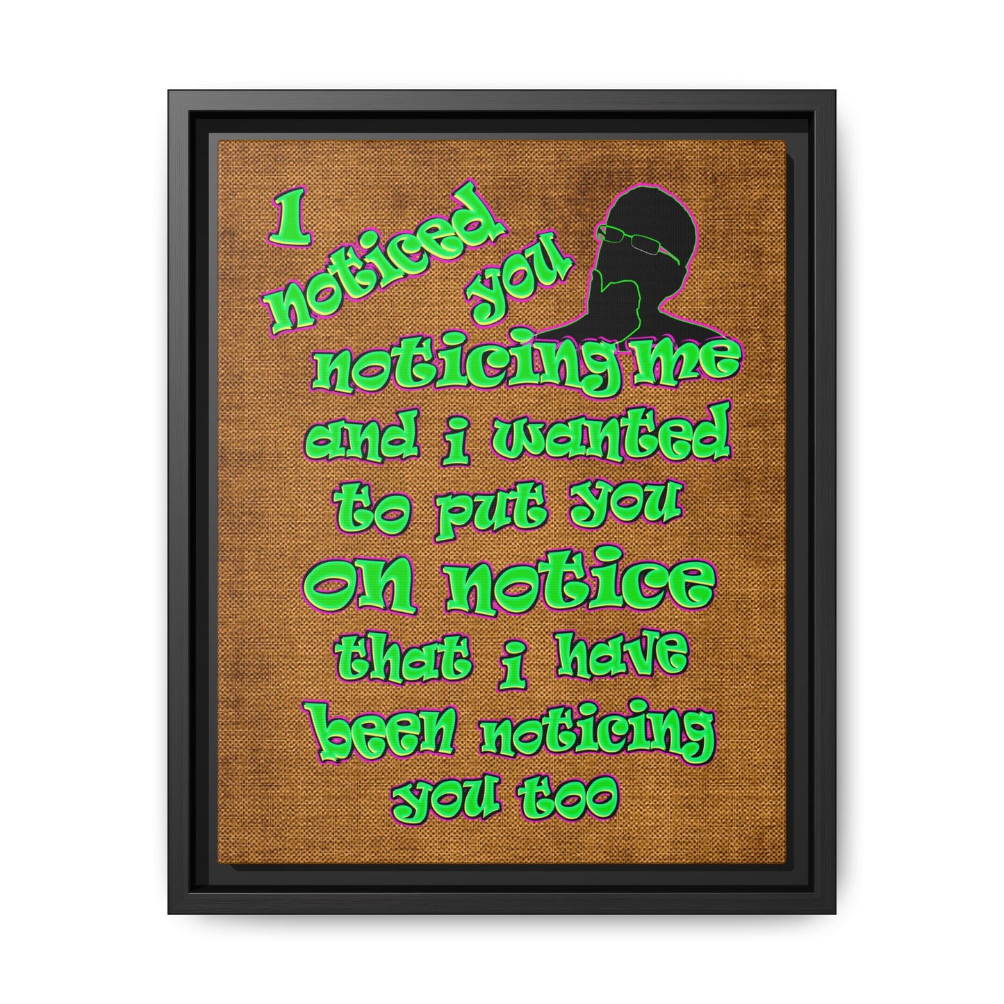 noticed you noticing - framed canvas art (brown papyrus)