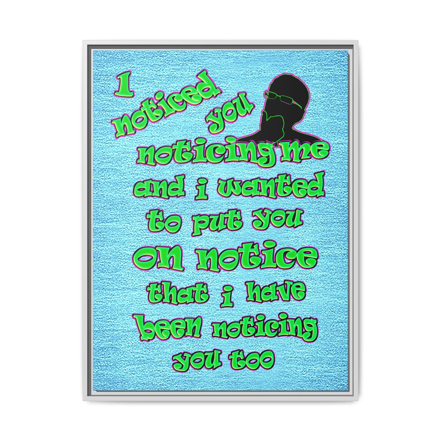 noticed you noticing - framed canvas art (faded blue)