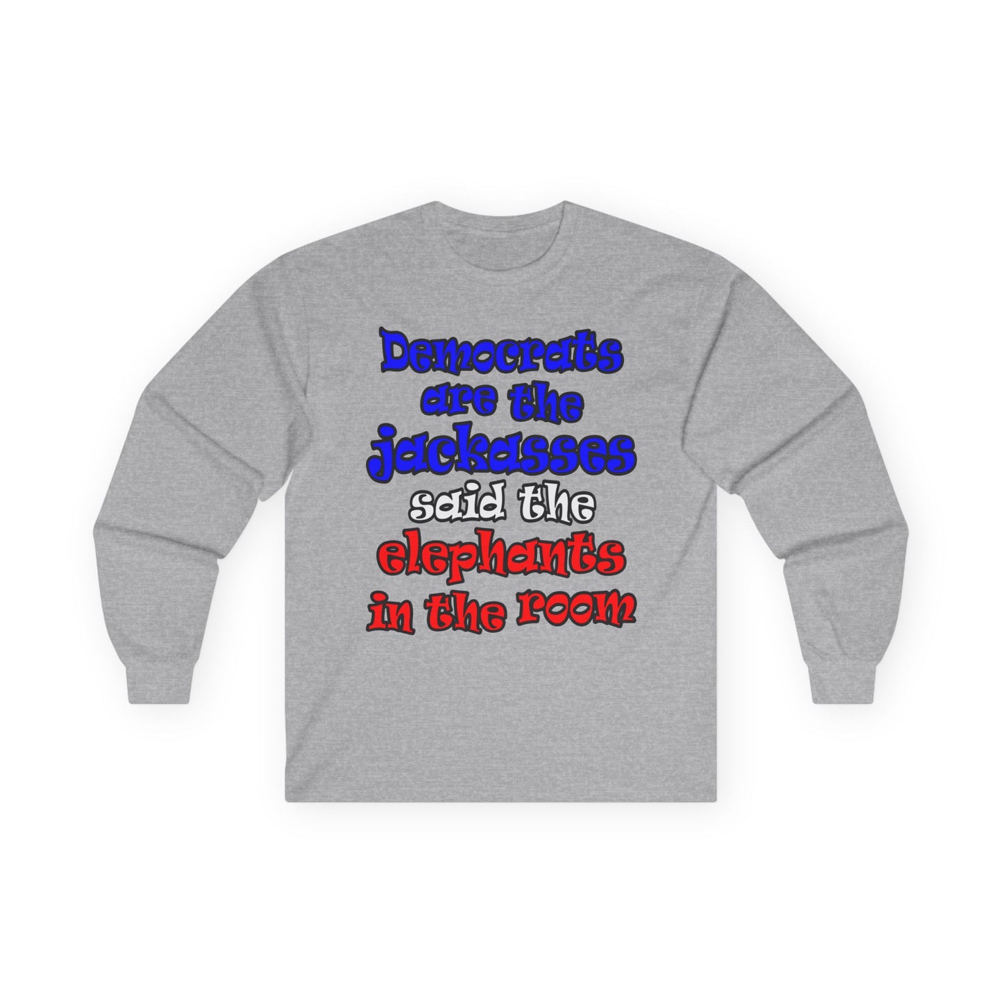 donkeys and elephants - Ultra Cotton Long Sleeve Tee