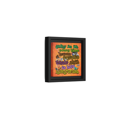 the bum's shit - framed canvas art (burnt orange)