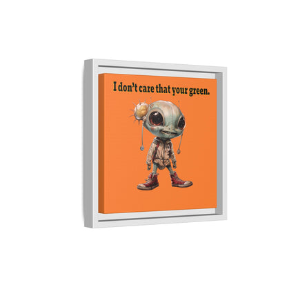 I don't care that your green - framed canvas art (crusta)