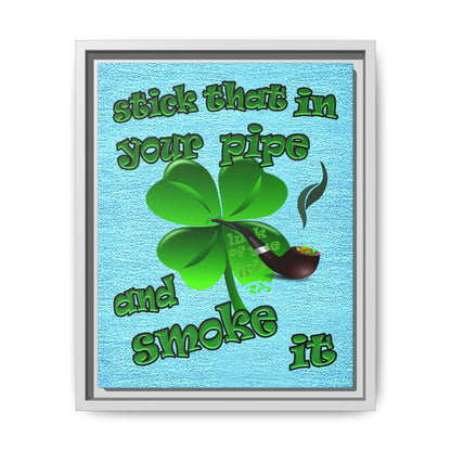 stick that in your pipe and smoke it - framed canvas art (faded blue)