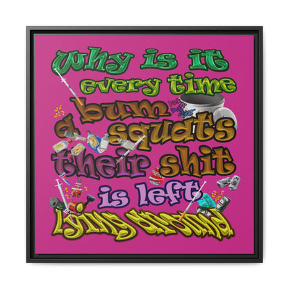the bum's shit - framed canvas art (pink)
