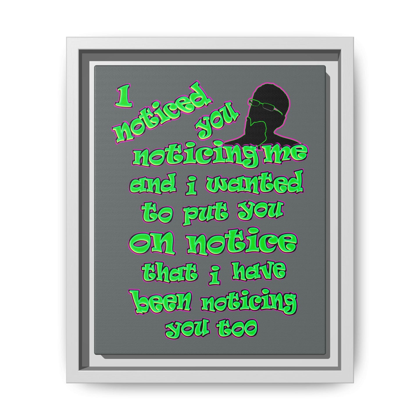 noticed you noticing - framed canvas art (dark grey)