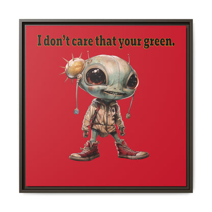 I don't care that your green - framed canvas art (dark red)