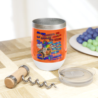 drop the beat - Chill Wine Tumbler (orange)