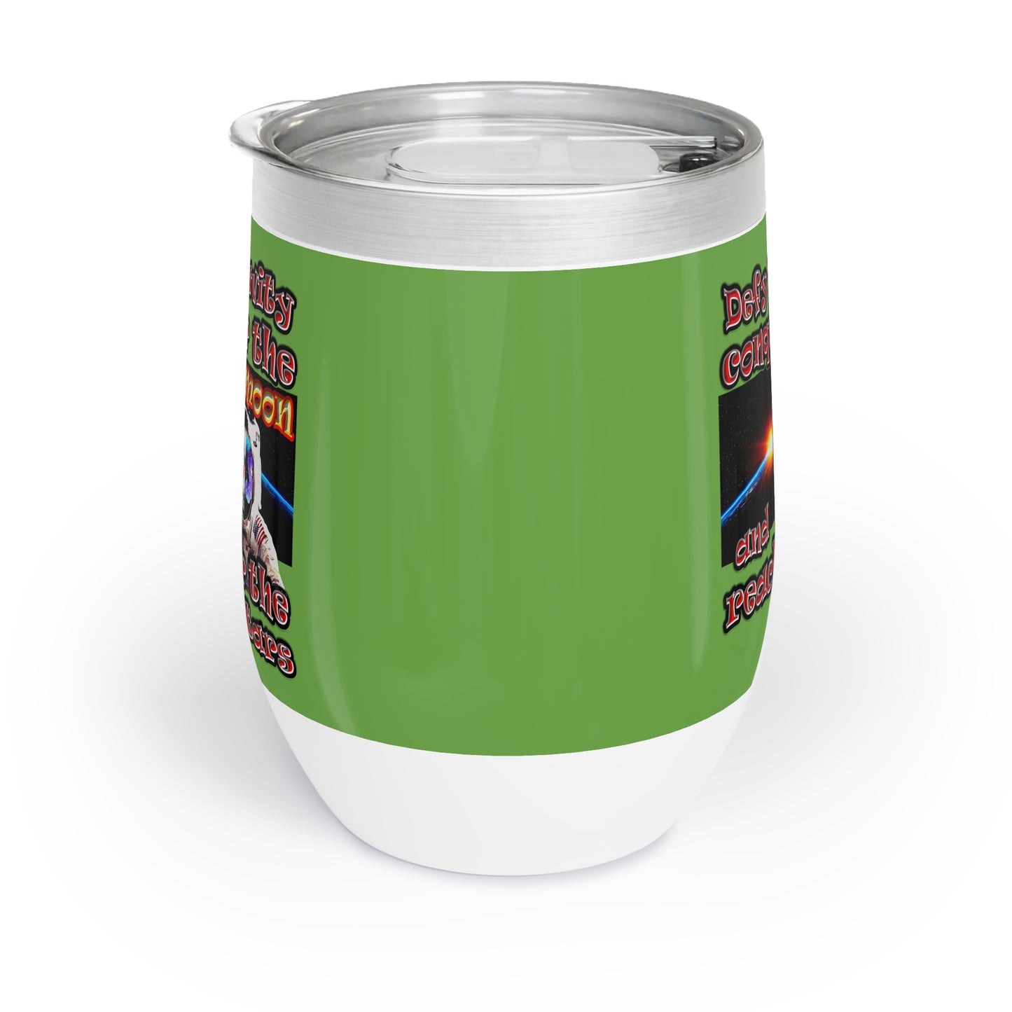defy conquer reach - Chill Wine Tumbler (green)