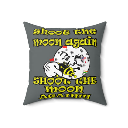 shoot the moon again - Spun Polyester Square Pillow - (dark grey)