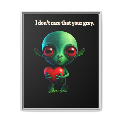 I don't care that your grey - framed canvas art (black)