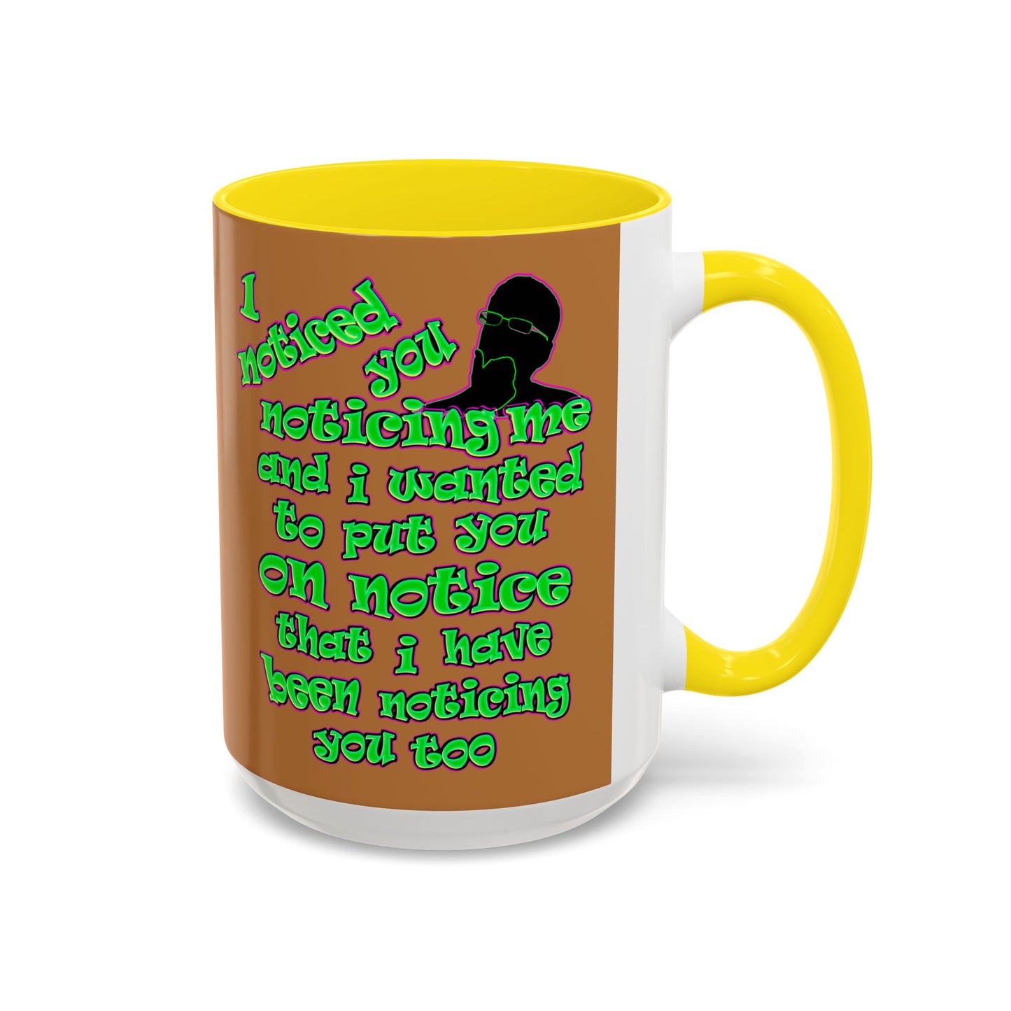 noticed you noticing - Accent Mug (light brown)