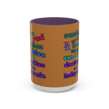 declaration of the independents - Accent Mug (light brown)