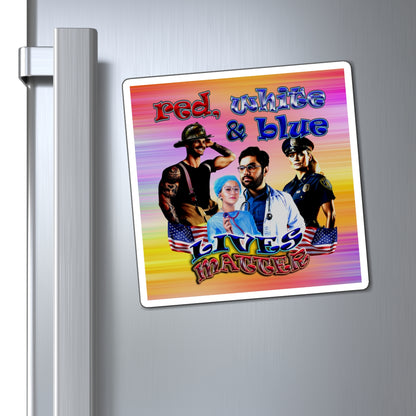 rw&b lives matter - Magnets - (color blur)