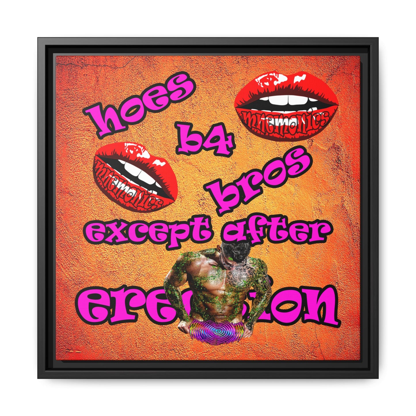 hoes b4 bros - framed canvas art (burnt orange)