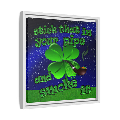 stick that in your pipe and smoke it - framed canvas art ('snoops' background)
