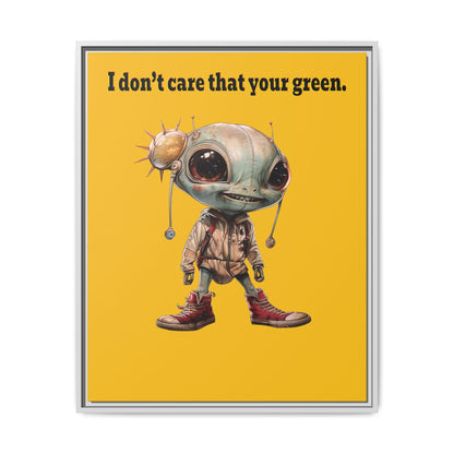 I don't care that your green - framed canvas art (yellow)