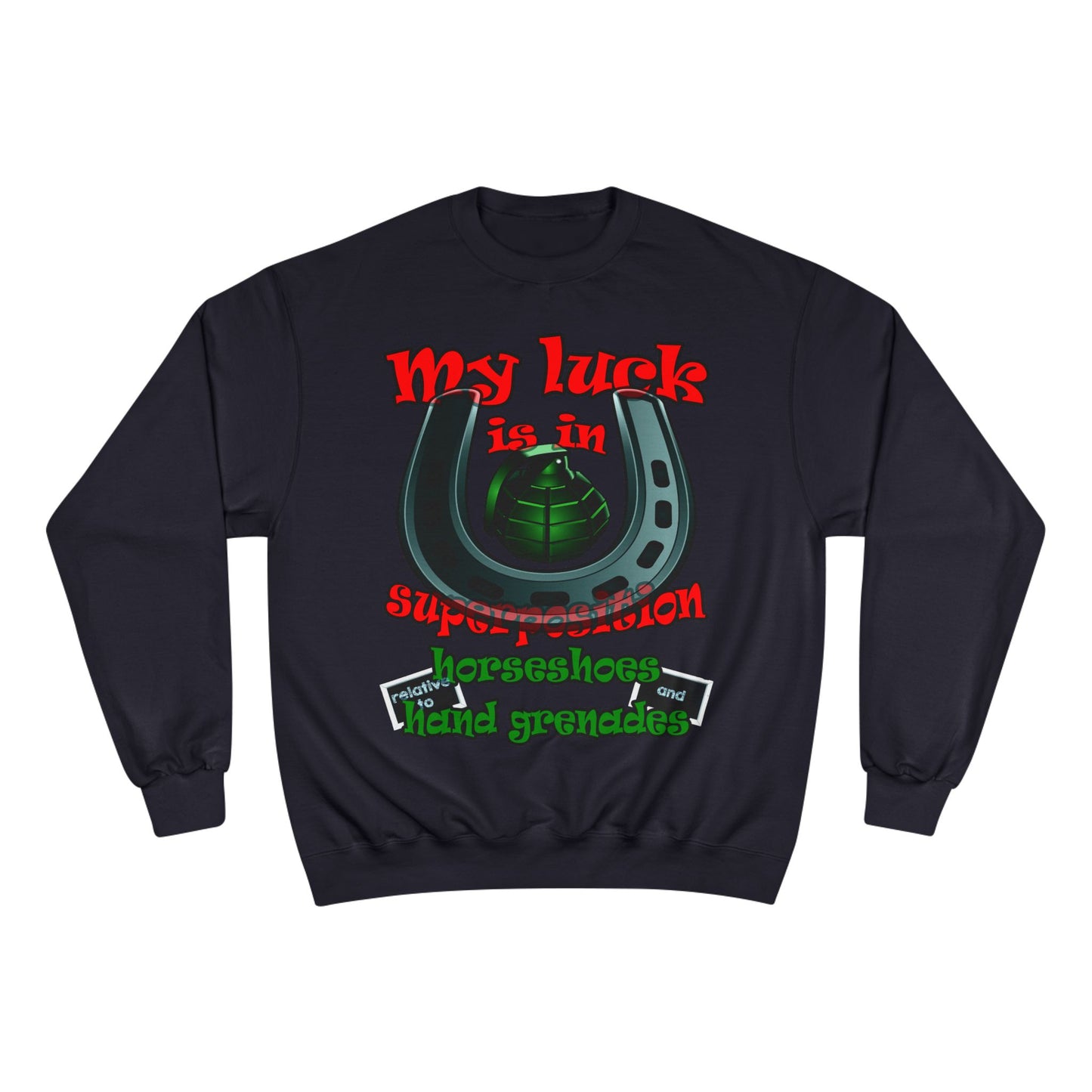 my luck - Champion Sweatshirt