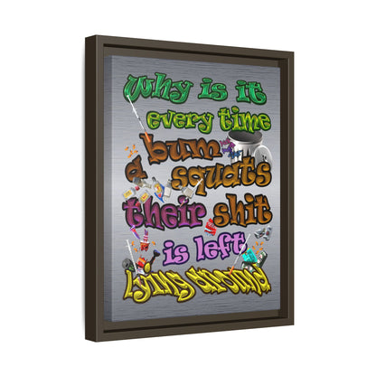 the bum's shit - framed canvas art (brushed nickel)