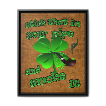 stick that in your pipe and smoke it - framed canvas art (brown papyrus)