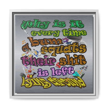 the bum's shit - framed canvas art (brushed nickel)