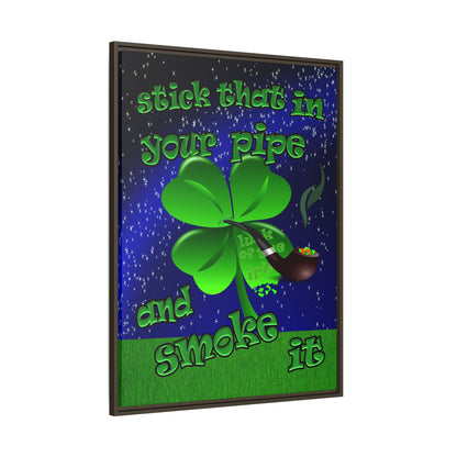 stick that in your pipe and smoke it - framed canvas art ('snoops' background)