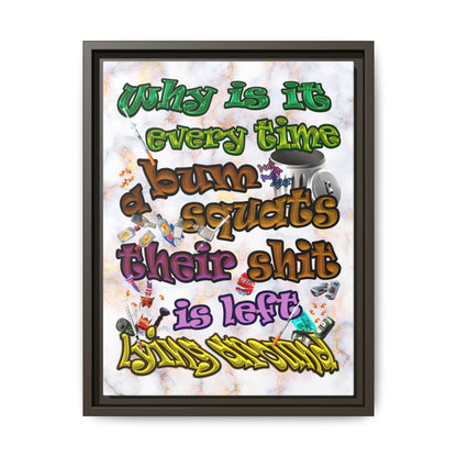 the bum's shit - framed canvas art (white marble)