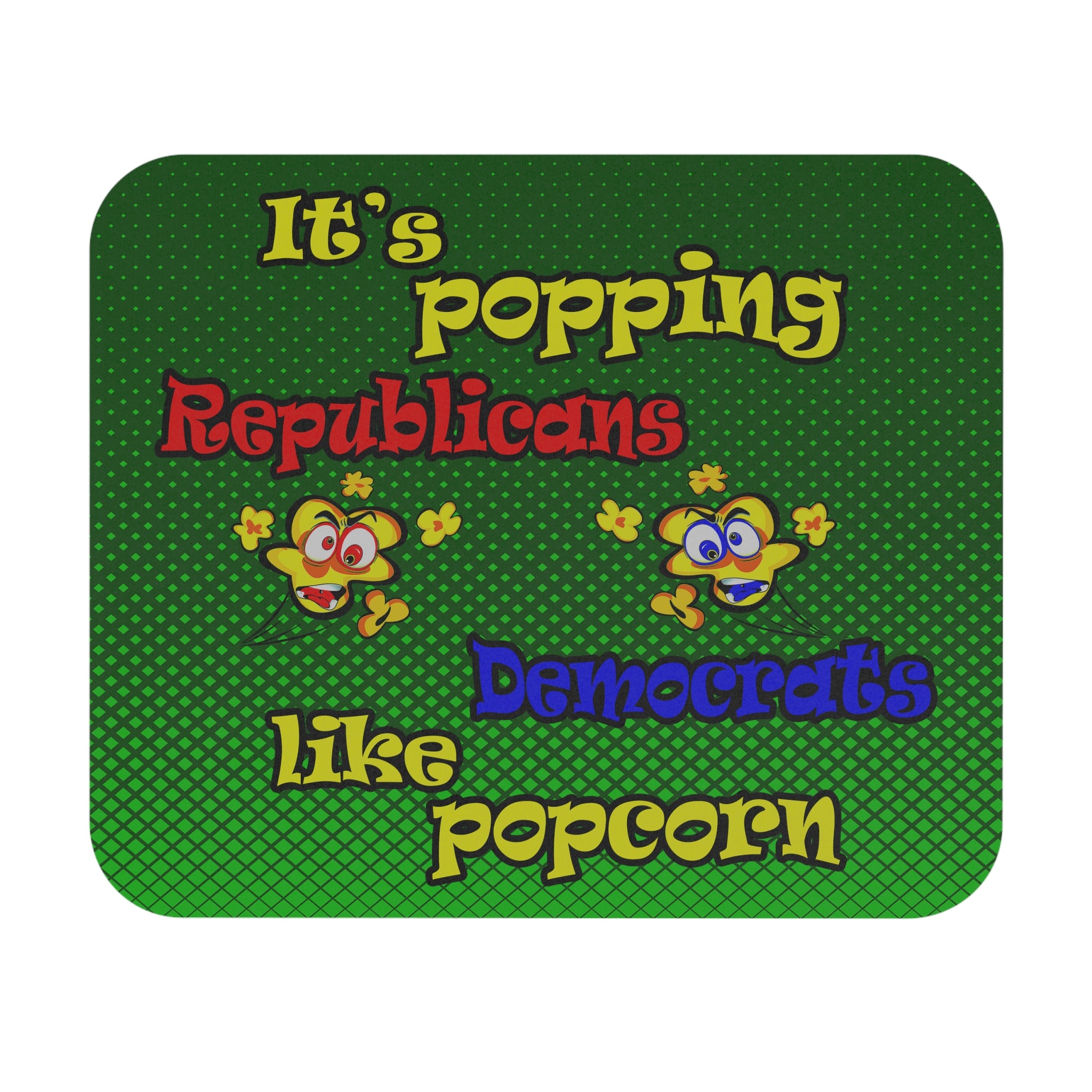 popping like popcorn - Mouse Pad (Rectangle) (logo green)