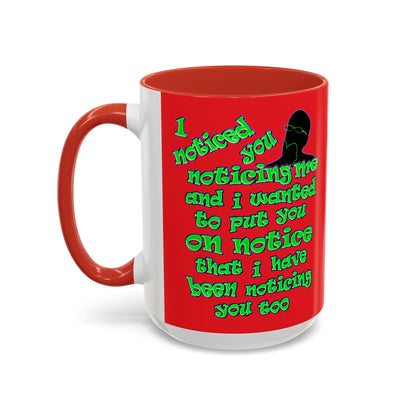 noticed you noticing - Accent Mug (red)