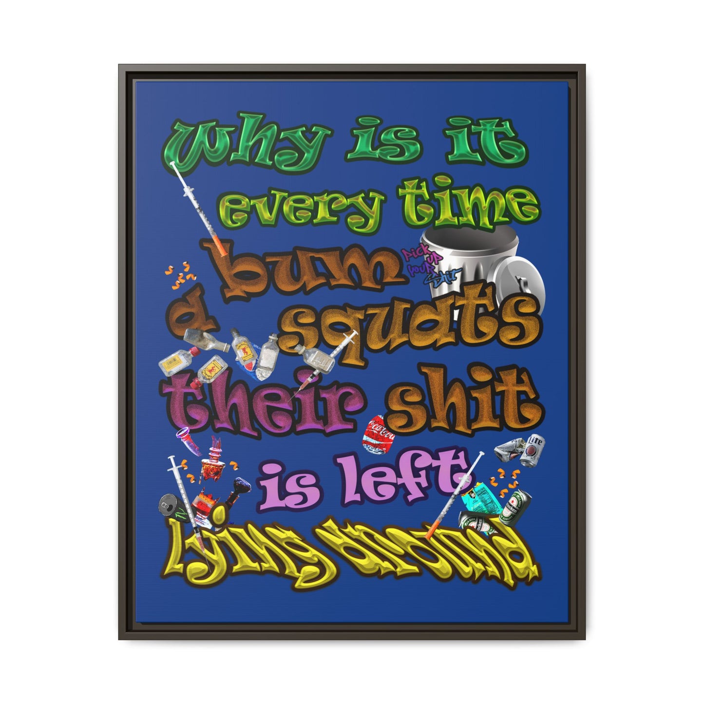 the bum's shit - framed canvas art (dark blue)