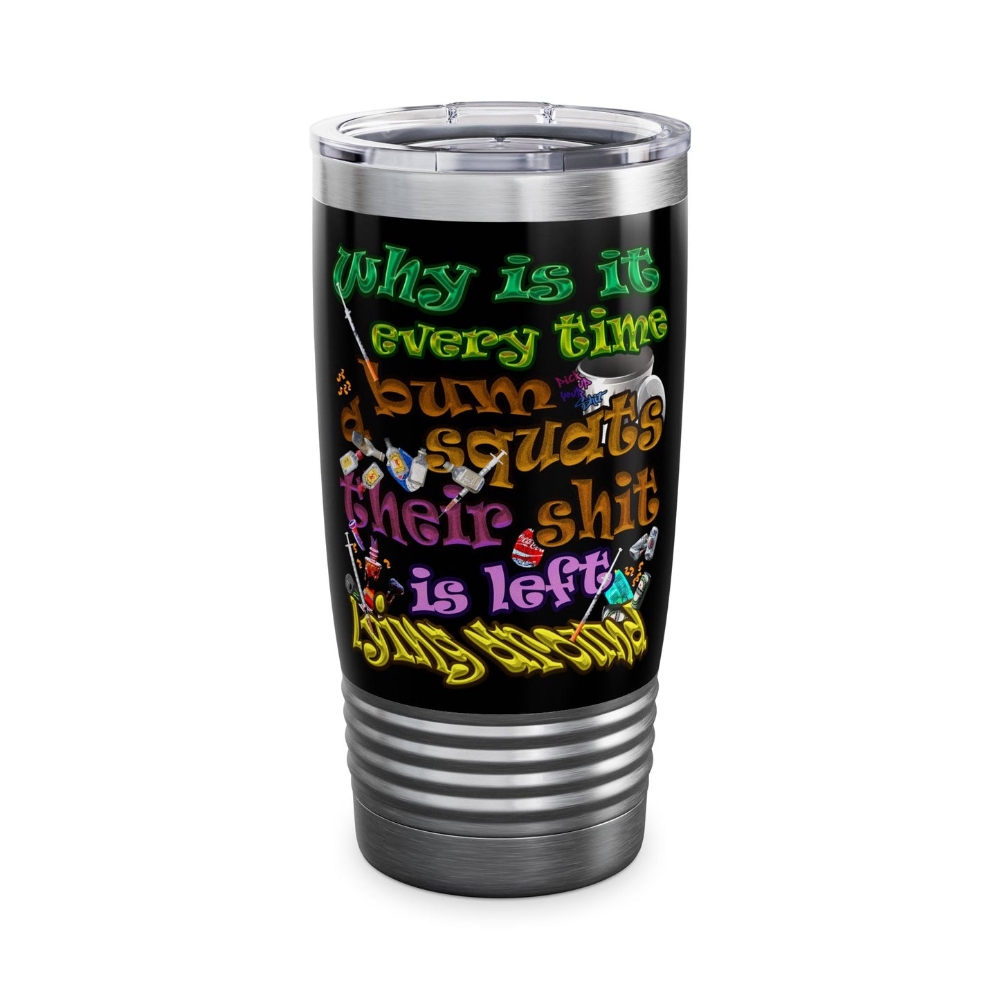 the bum's shit - Ringneck Tumbler, 20oz (black)