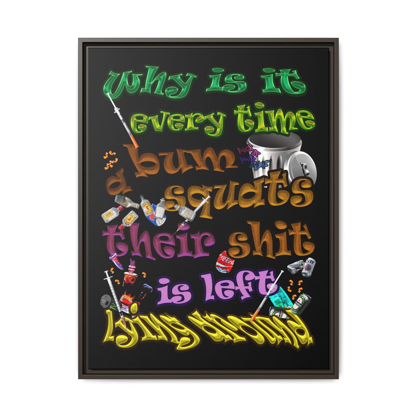 the bum's shit - framed canvas art (black)