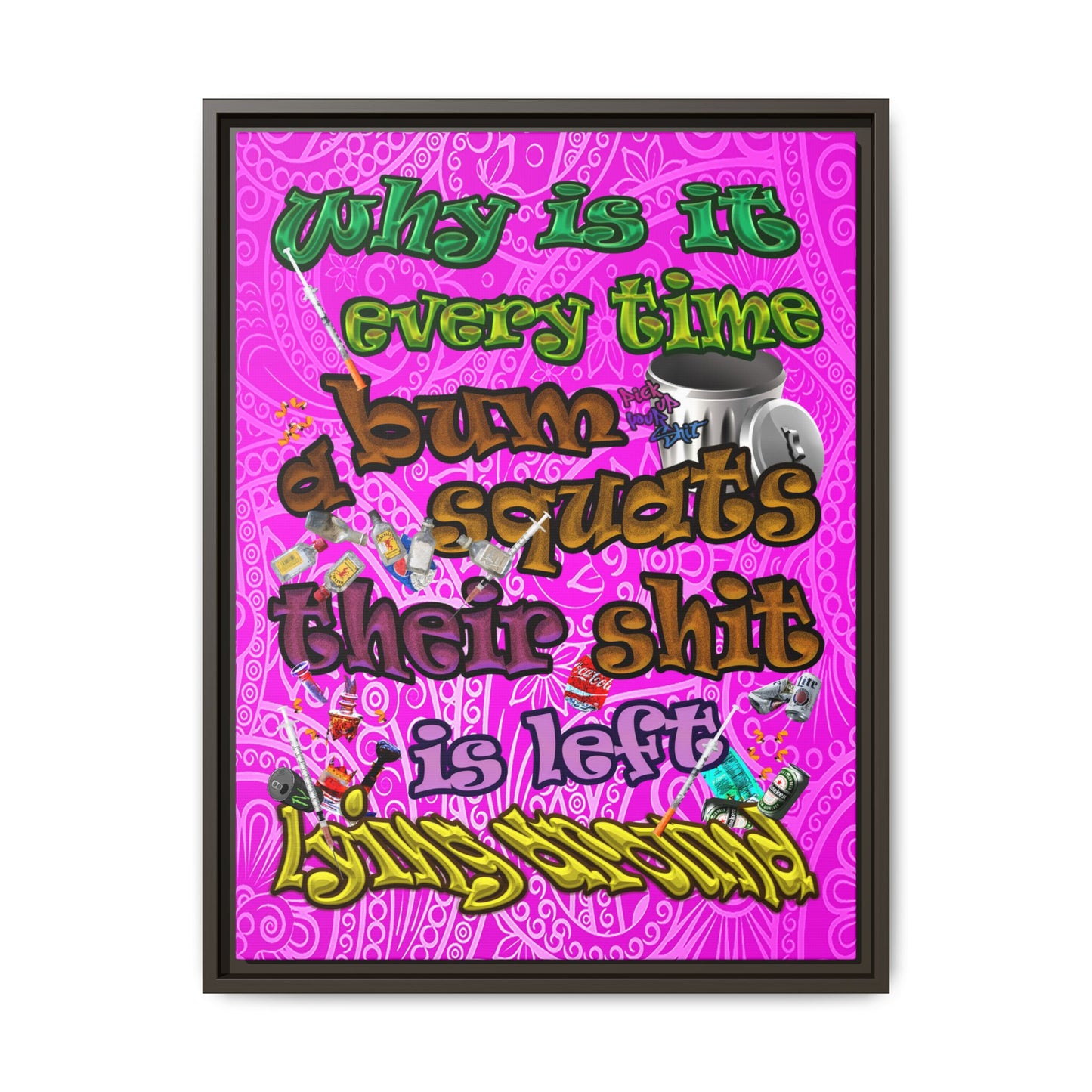 the bum's shit - framed canvas art (pink swirl)