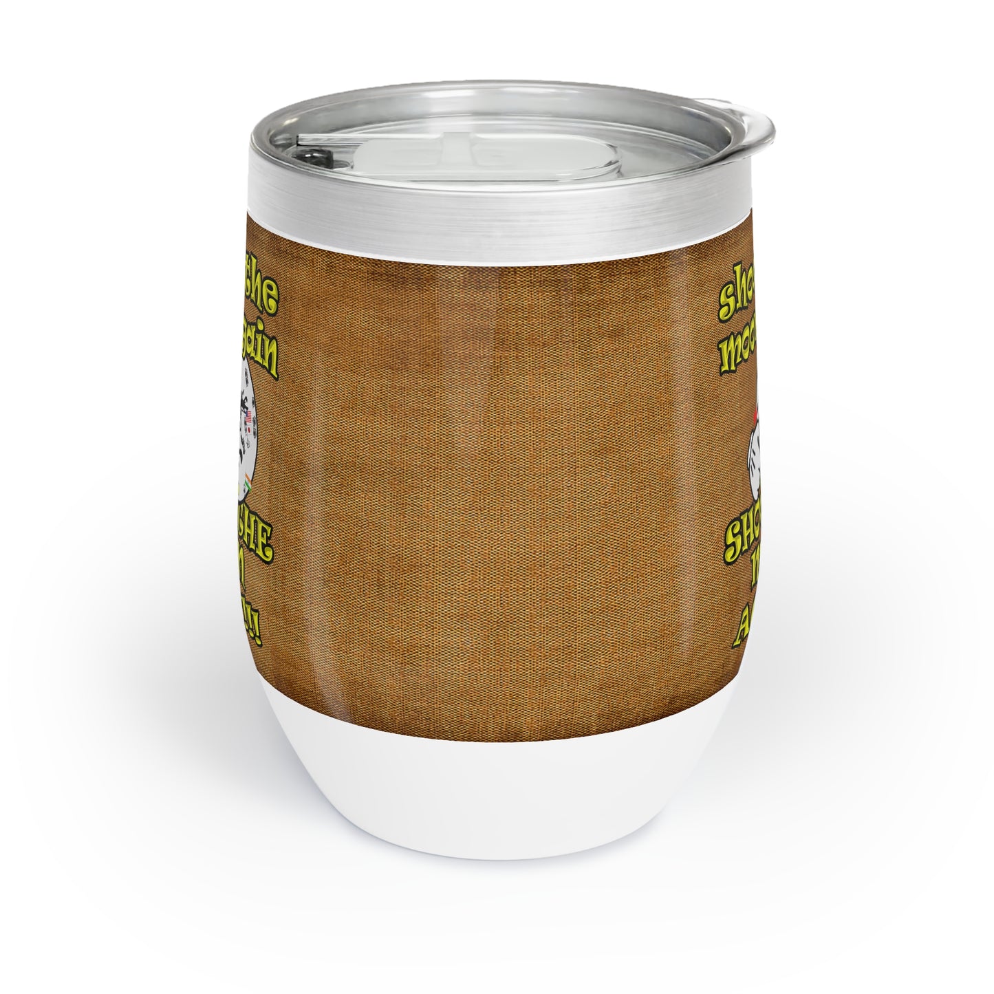 shoot the moon again - Chill Wine Tumbler (brown papyrus)