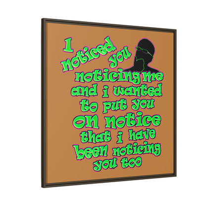 noticed you noticing - framed canvas art (light brown)