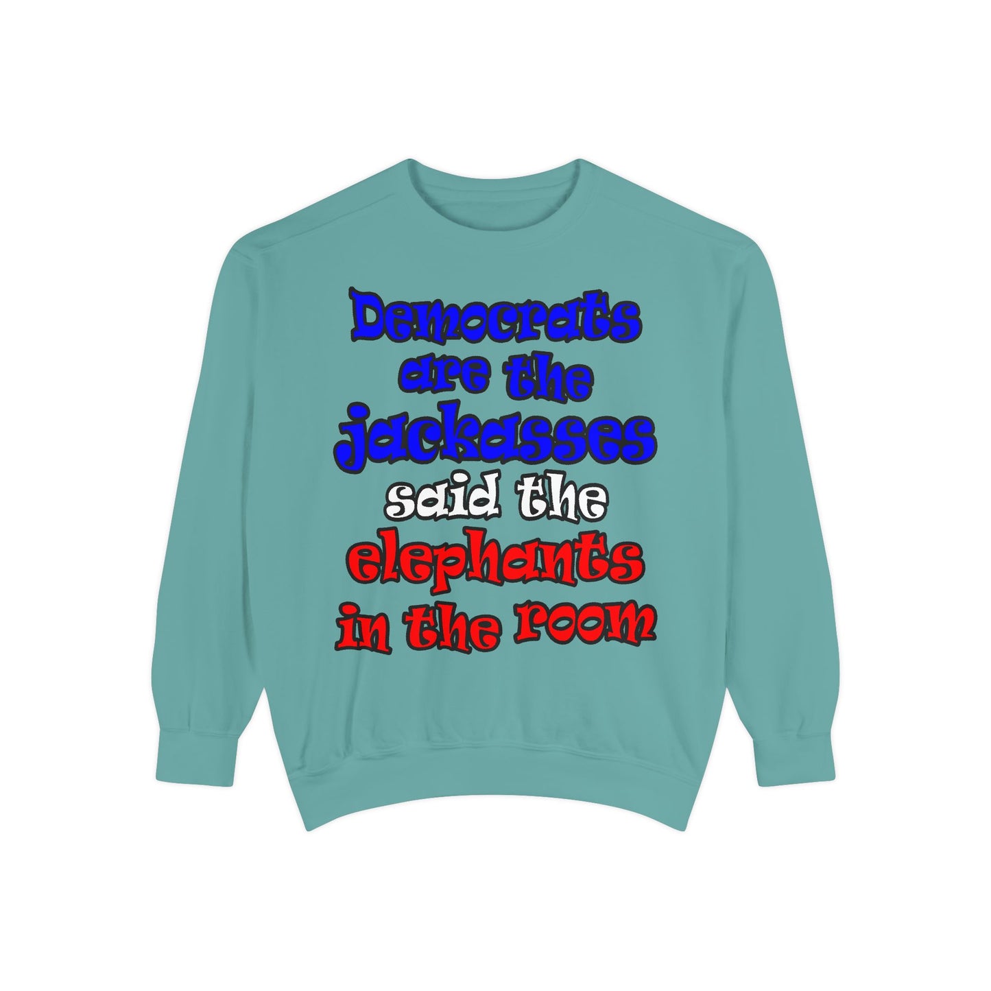 donkeys and elephants - Unisex Garment-Dyed Sweatshirt
