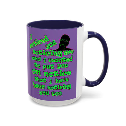 noticed you noticing - Accent Mug (light purple)