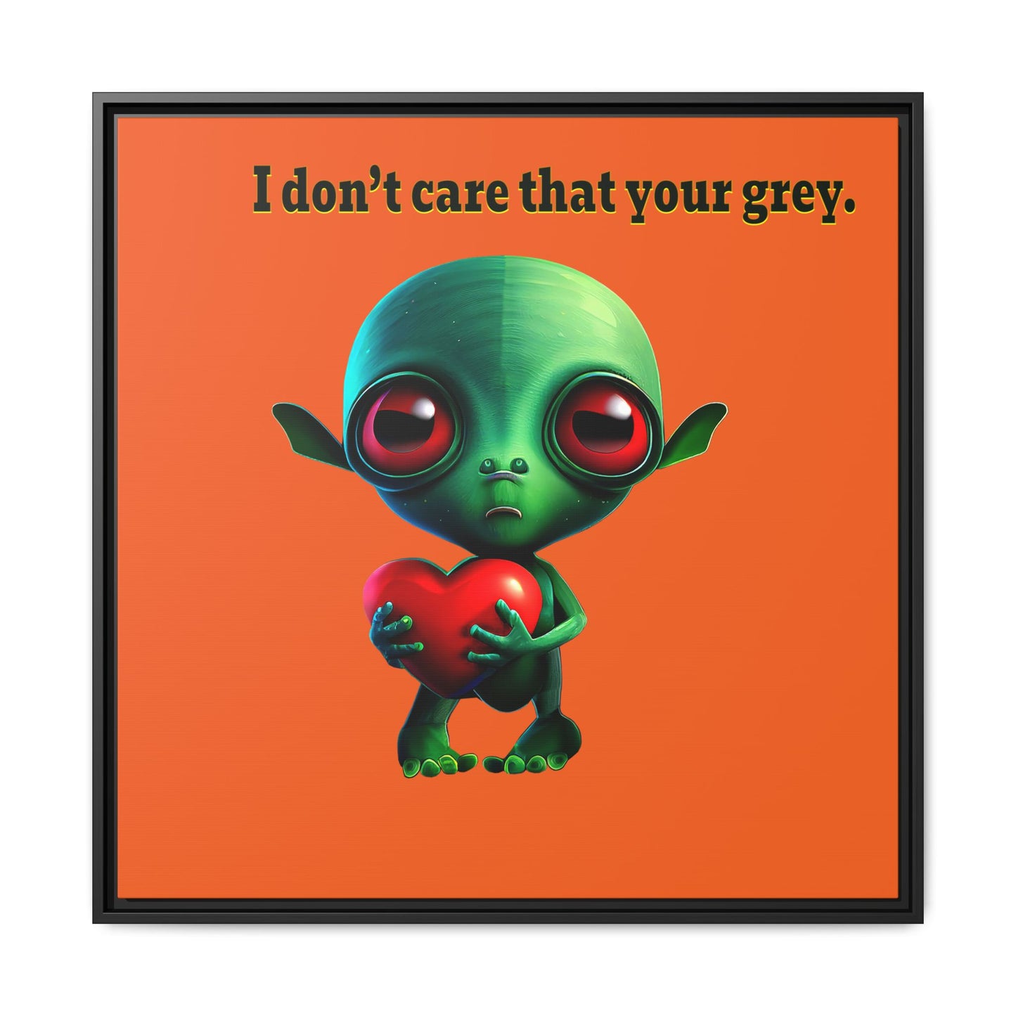 I don't care that your grey - framed canvas art (orange)