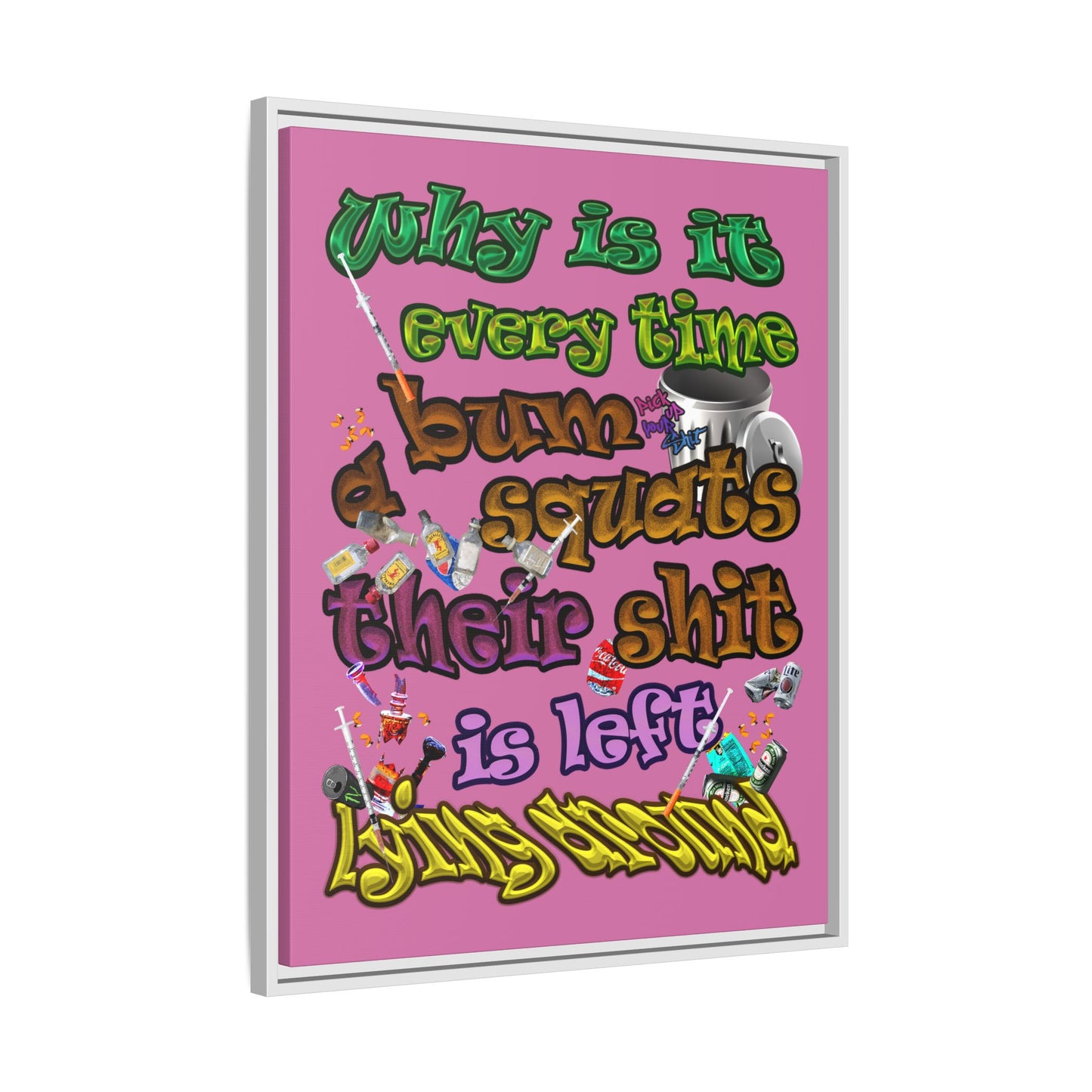 the bum's shit - framed canvas art (light pink)