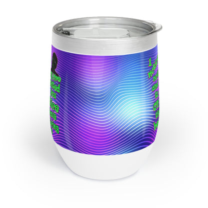 noticed you noticing - Chill Wine Tumbler (purple wave)