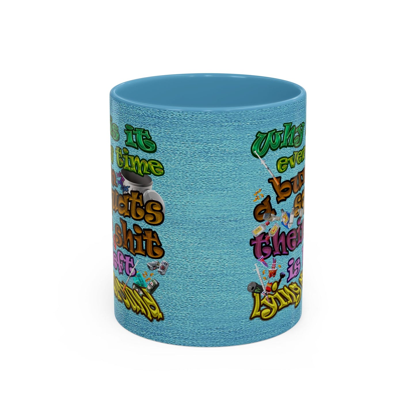 the bum's shit - Accent Mug (faded blue)