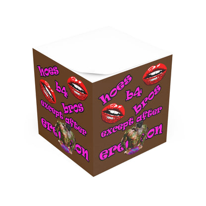 hoes b4 bros - note cube (brown)