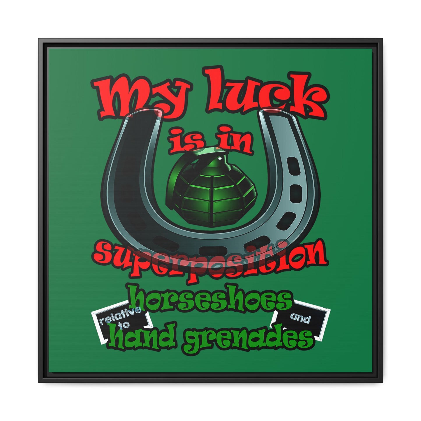 my luck - framed canvas art (dark green)