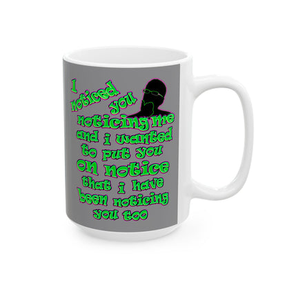 noticed you noticing - White Mug (grey)