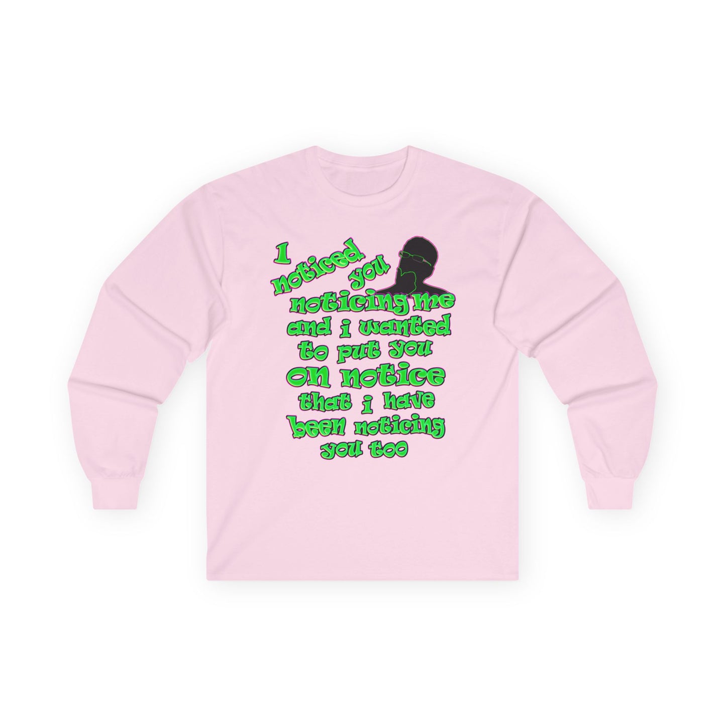 noticed you noticing - Ultra Cotton Long Sleeve Tee