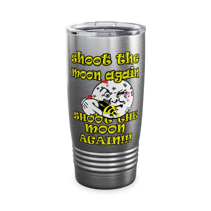 shoot the moon again - Ringneck Tumbler, 20oz