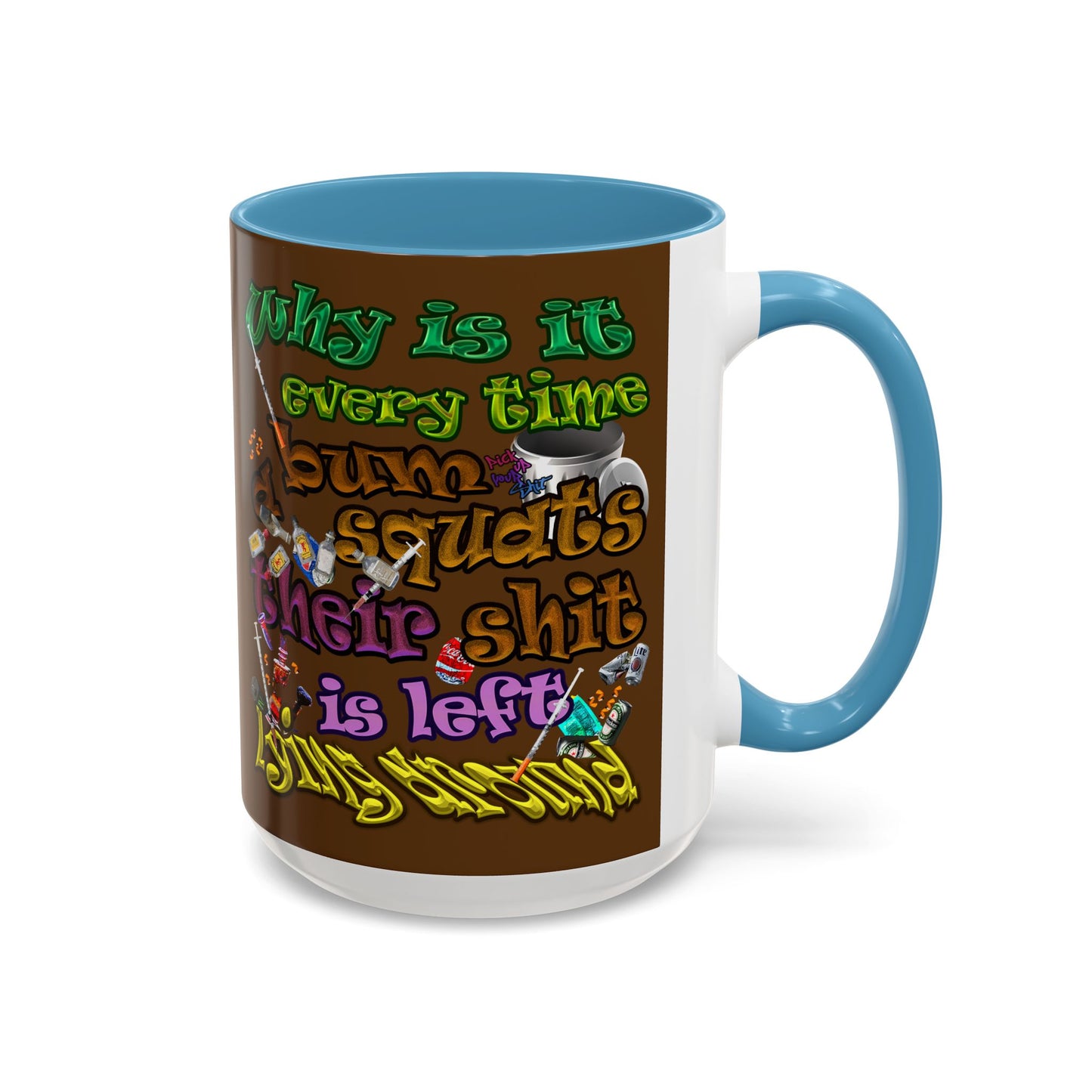 the bum's shit - Accent Mug (brown)