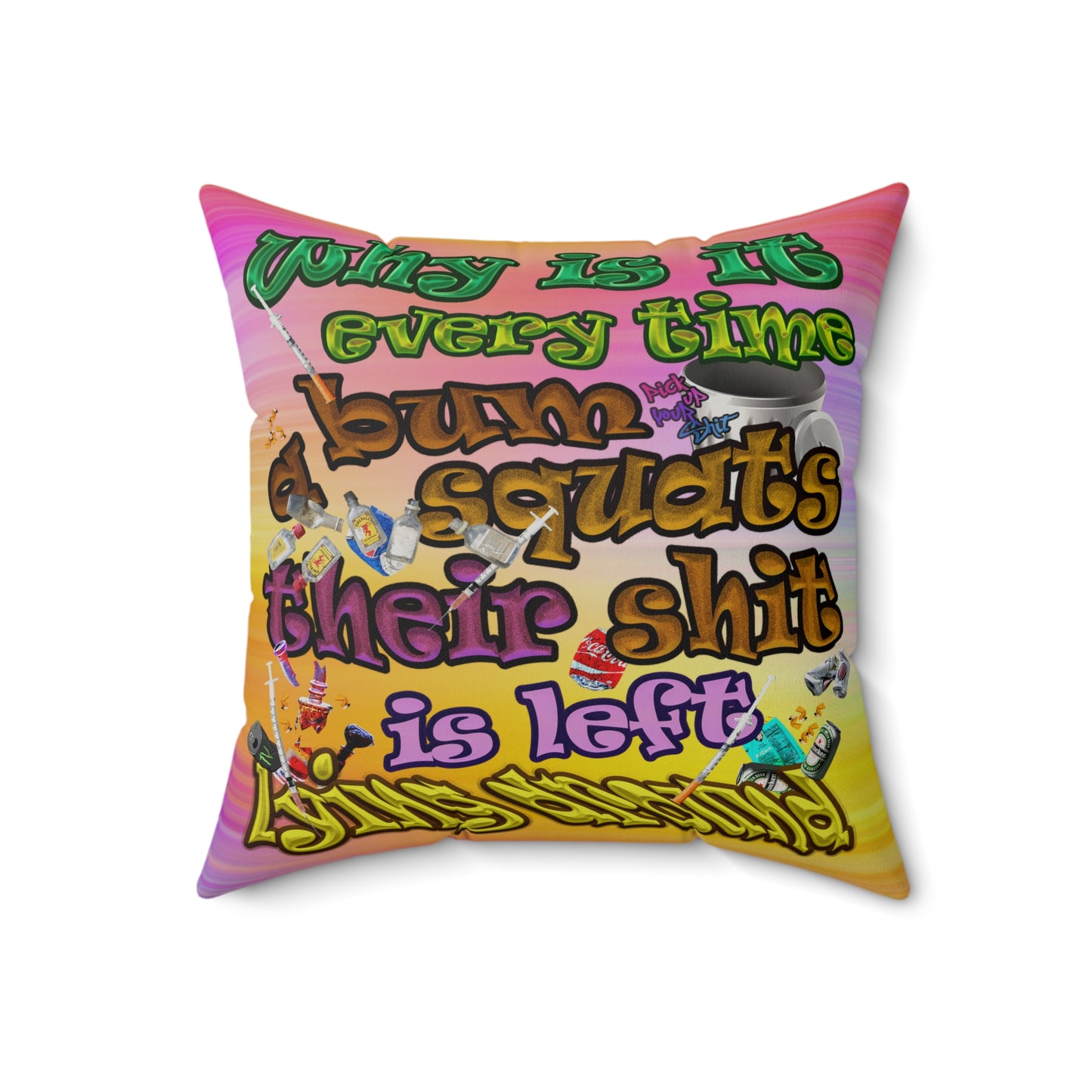 the bum's shit - Faux Suede Square Pillow - (color blur)