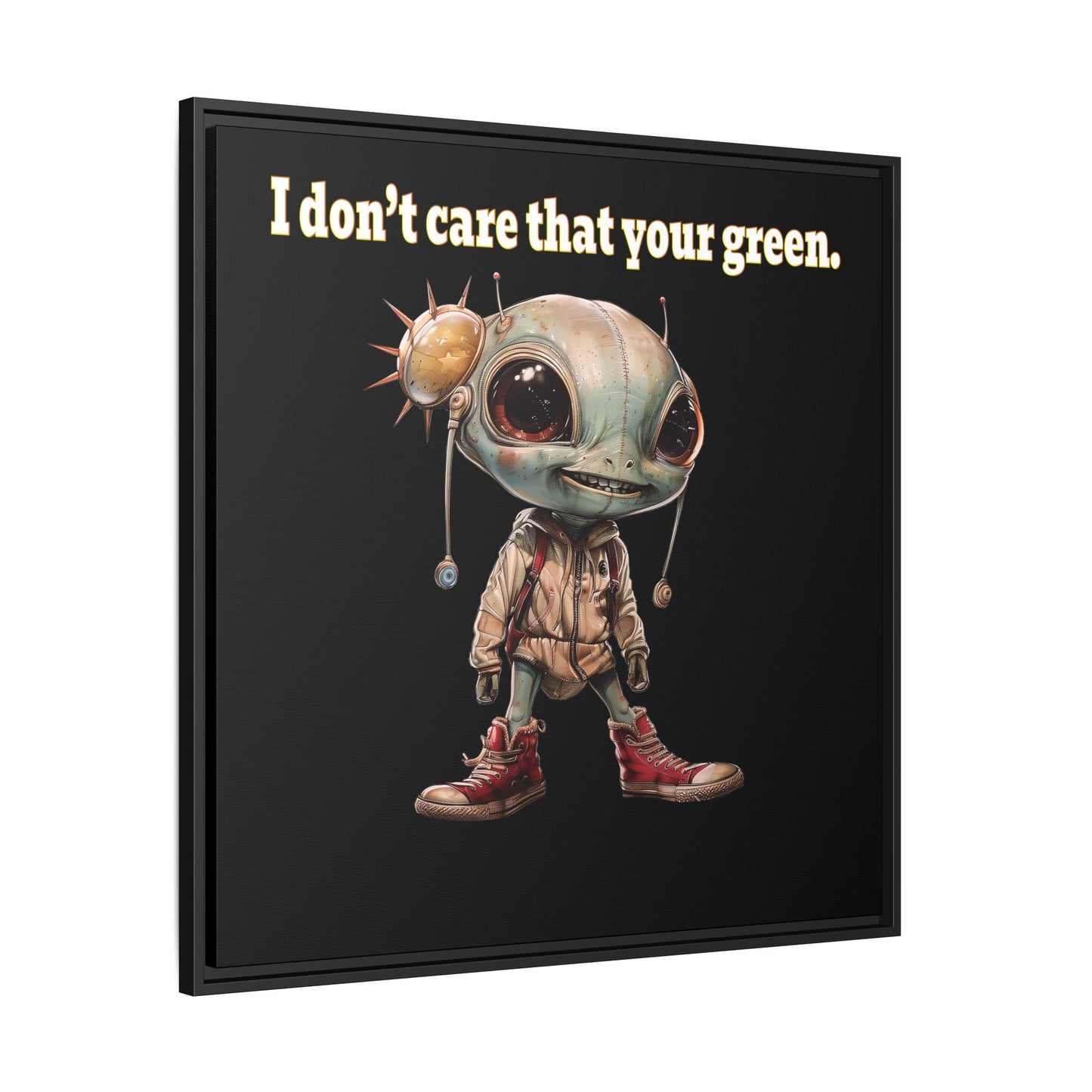 I don't care that your green - framed canvas art (black)